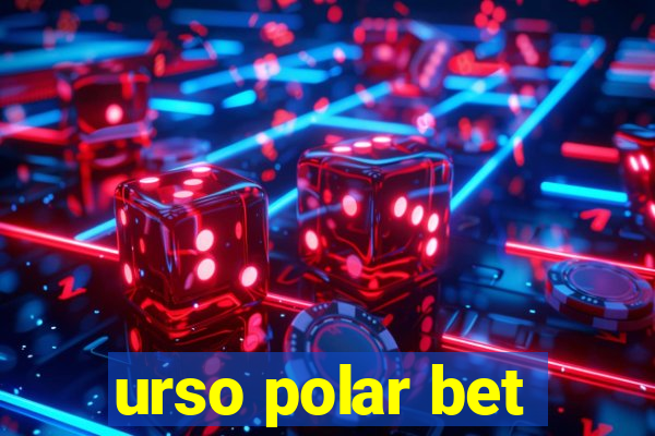 urso polar bet