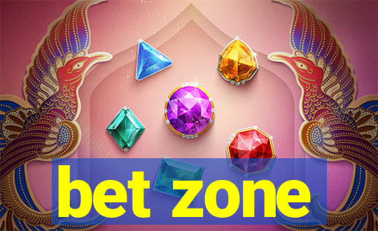 bet zone