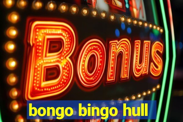 bongo bingo hull