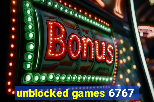 unblocked games 6767