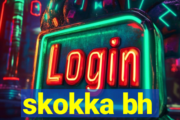 skokka bh