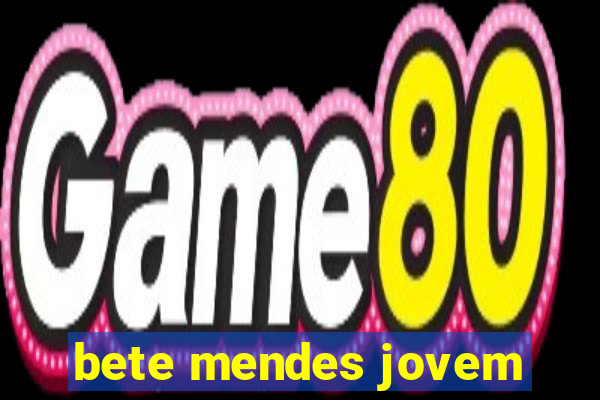 bete mendes jovem