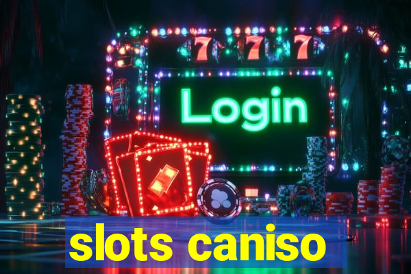 slots caniso