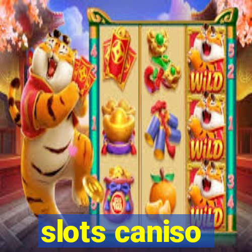 slots caniso