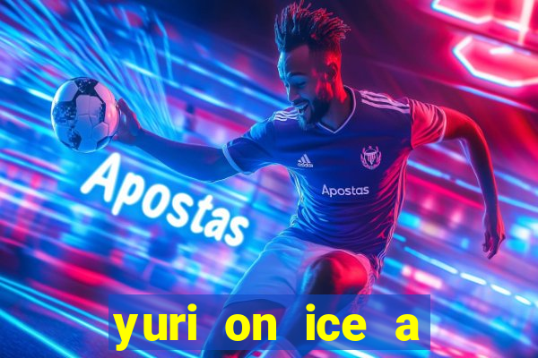 yuri on ice a night on barcelona