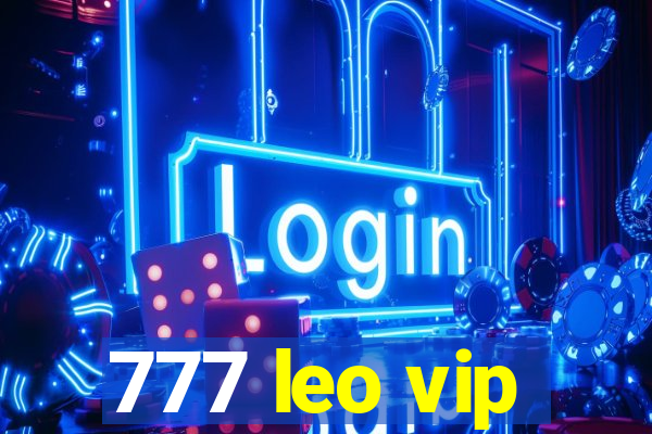 777 leo vip