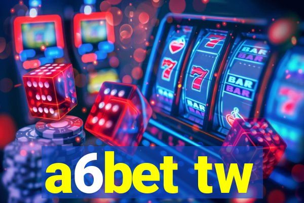 a6bet tw