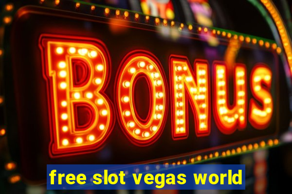 free slot vegas world