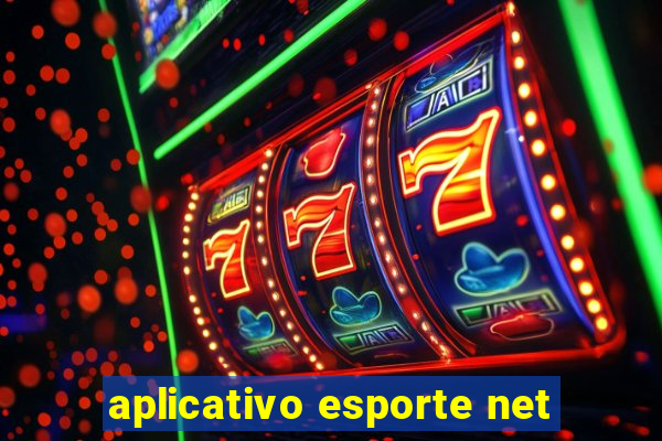 aplicativo esporte net