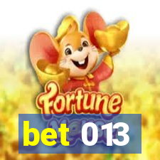 bet 013