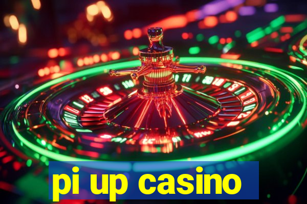 pi up casino