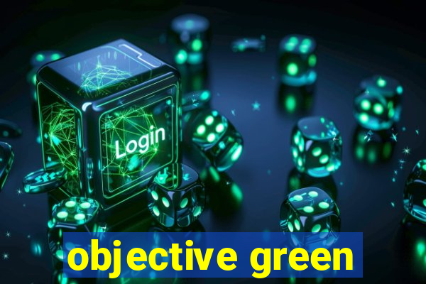 objective green