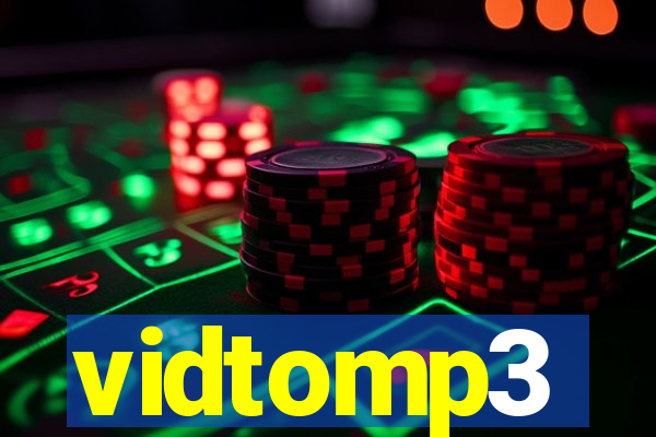 vidtomp3