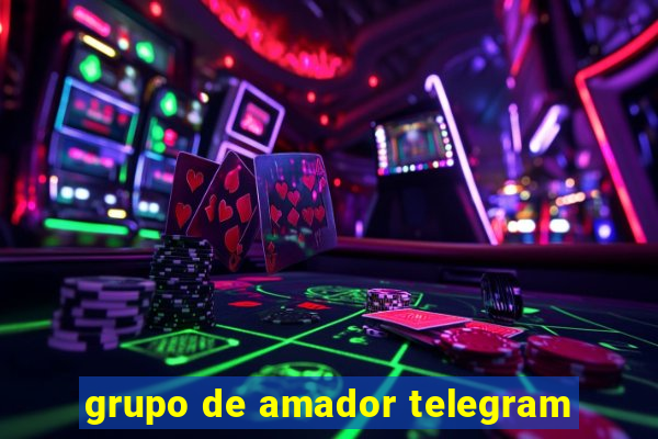 grupo de amador telegram