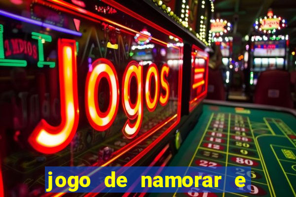 jogo de namorar e fazer filho