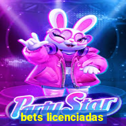 bets licenciadas