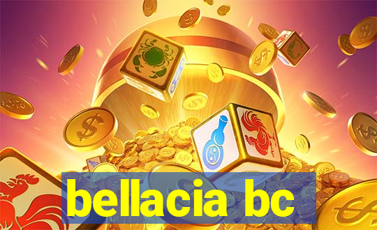 bellacia bc