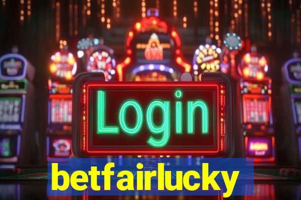 betfairlucky