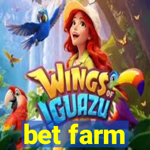 bet farm