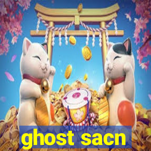 ghost sacn