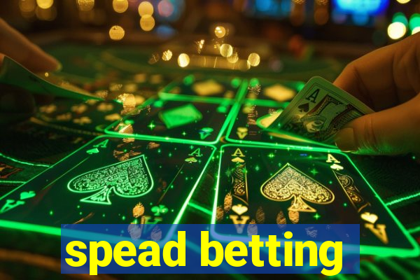 spead betting