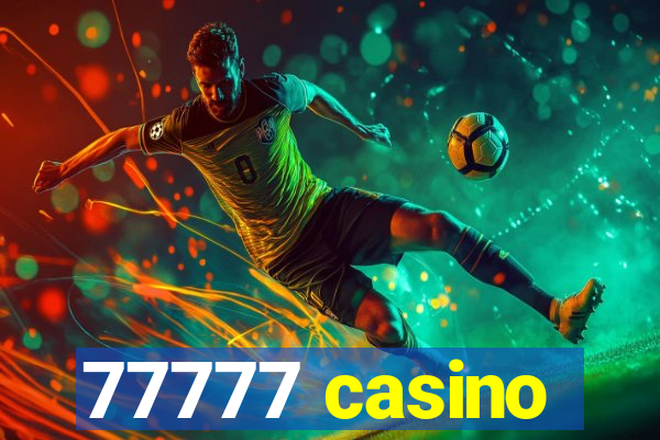 77777 casino