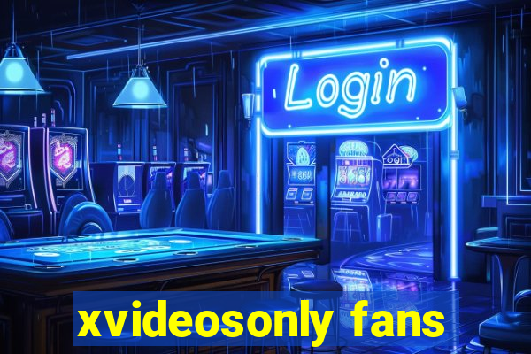 xvideosonly fans