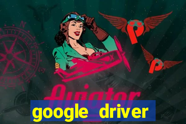 google driver windows 10