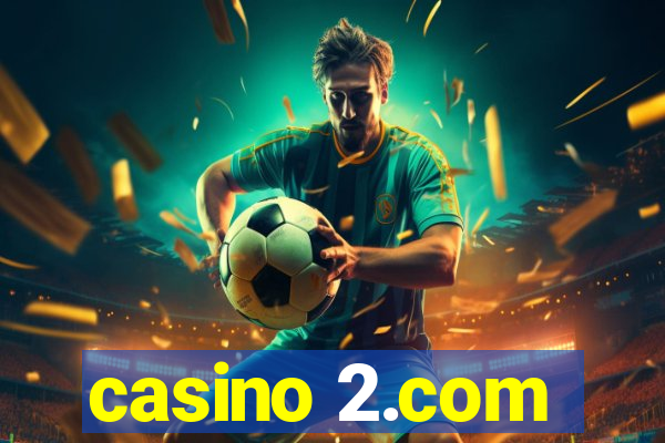 casino 2.com