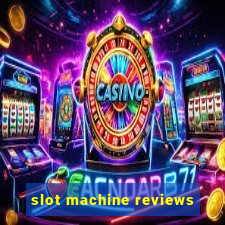 slot machine reviews