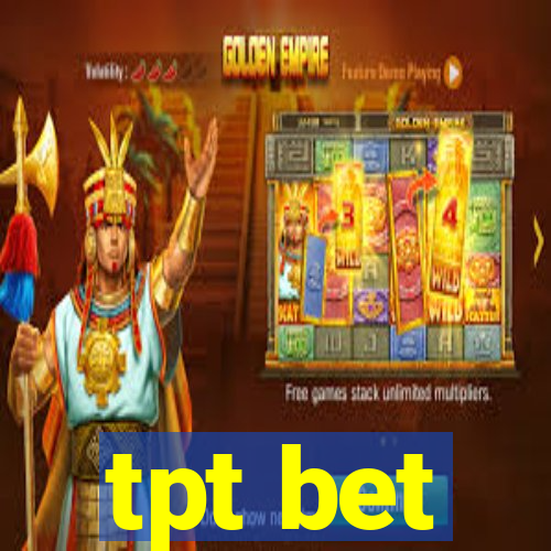 tpt bet