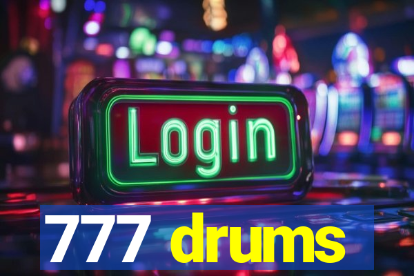 777 drums