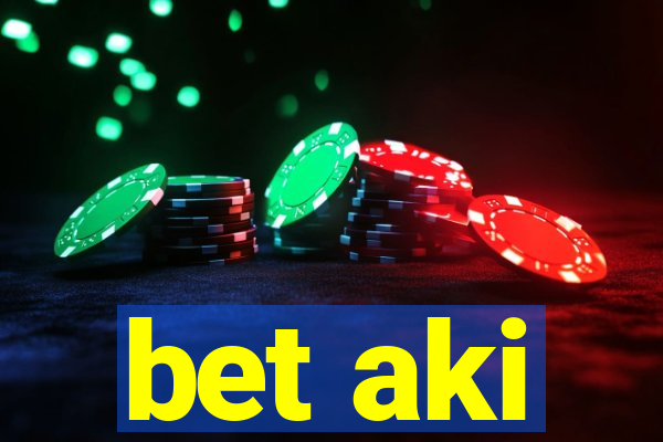 bet aki