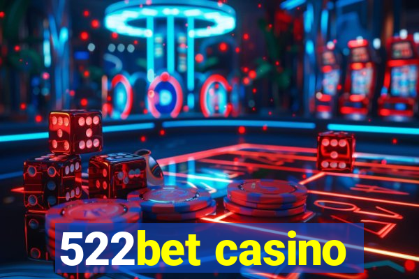 522bet casino