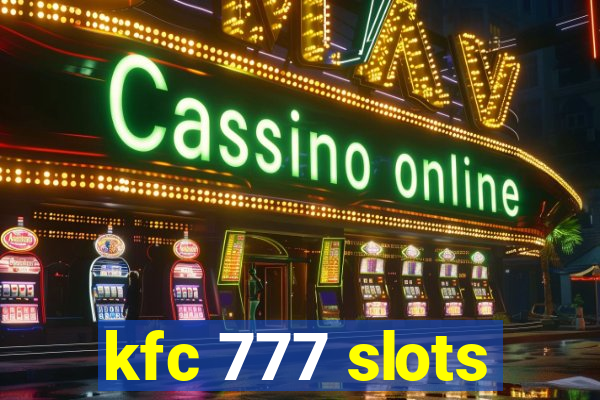 kfc 777 slots