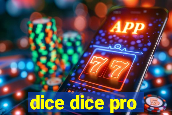 dice dice pro