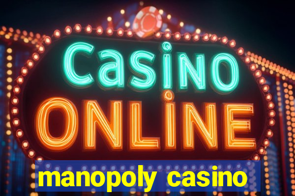 manopoly casino