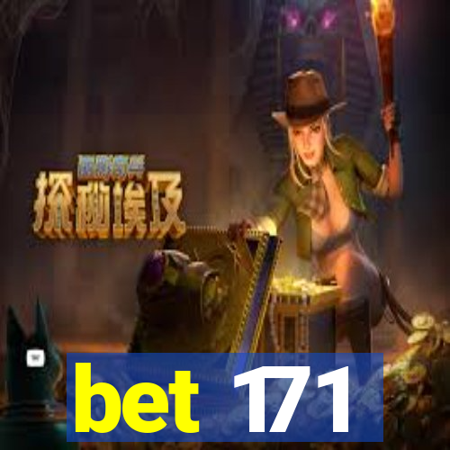 bet 171