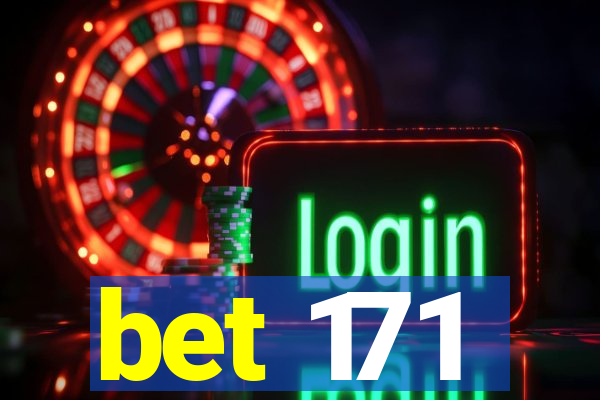 bet 171