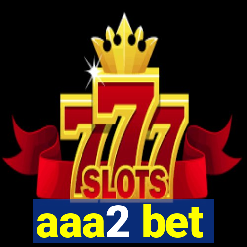 aaa2 bet