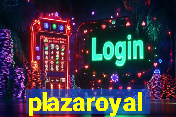 plazaroyal