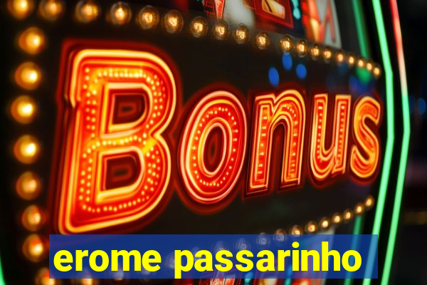 erome passarinho