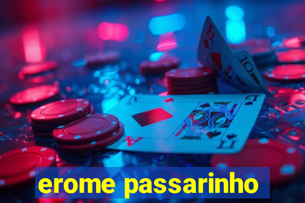 erome passarinho