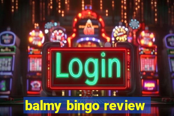 balmy bingo review