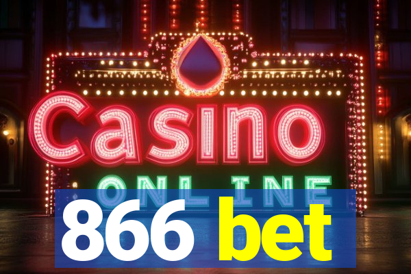 866 bet