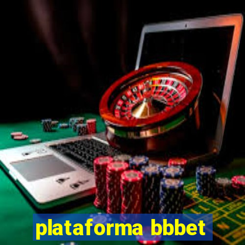 plataforma bbbet