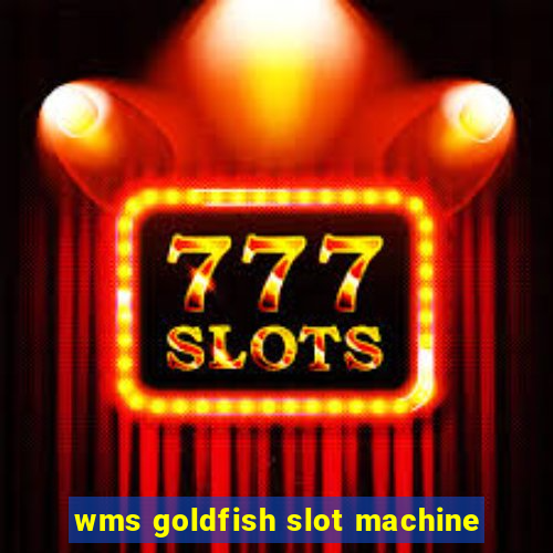 wms goldfish slot machine