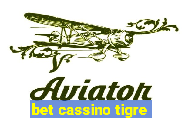 bet cassino tigre