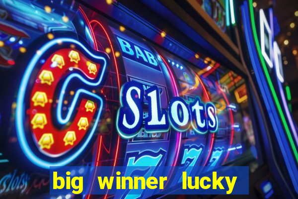 big winner lucky game online