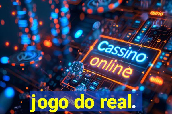 jogo do real.